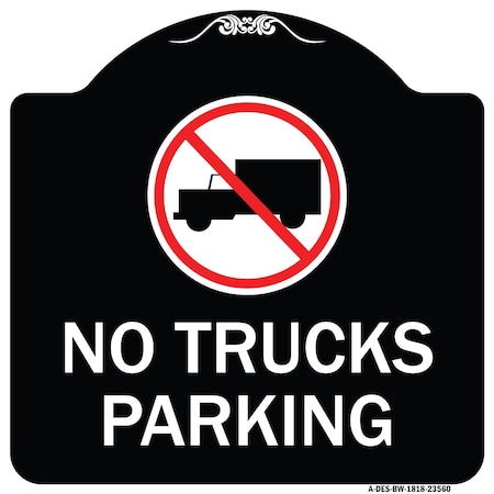 Signmission No Truck No Truck Parking WithHeavy-Gauge Aluminum Architectural Sign, 18" x 18", BW-1818-23560 A-DES-BW-1818-23560